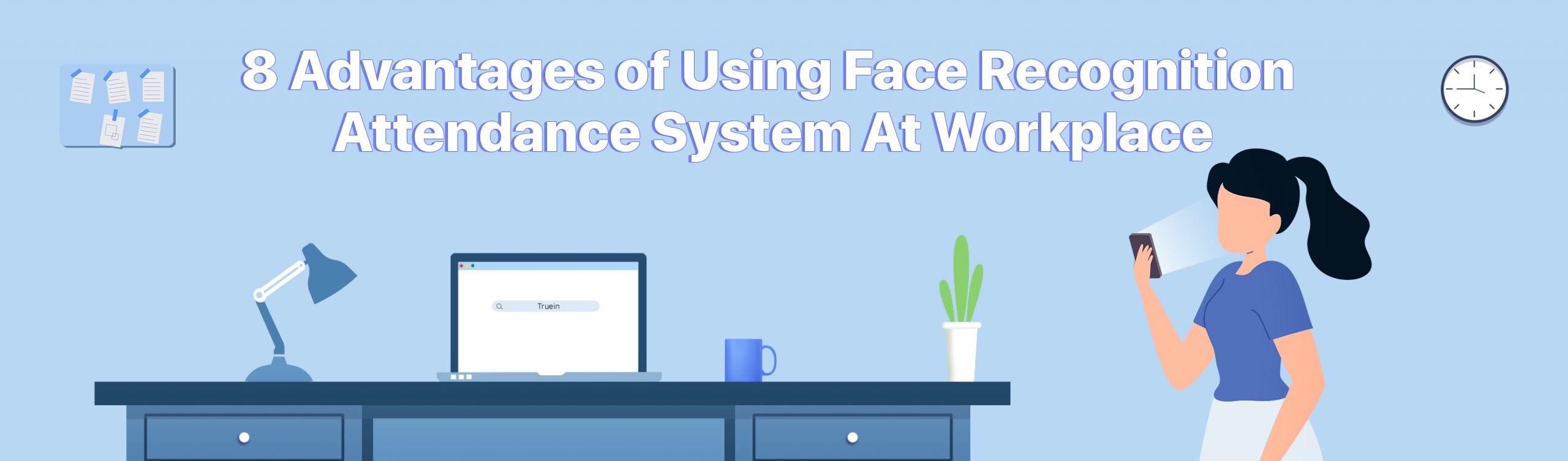 8 Advantages of Using Face Recognition Attendance System At Workplace