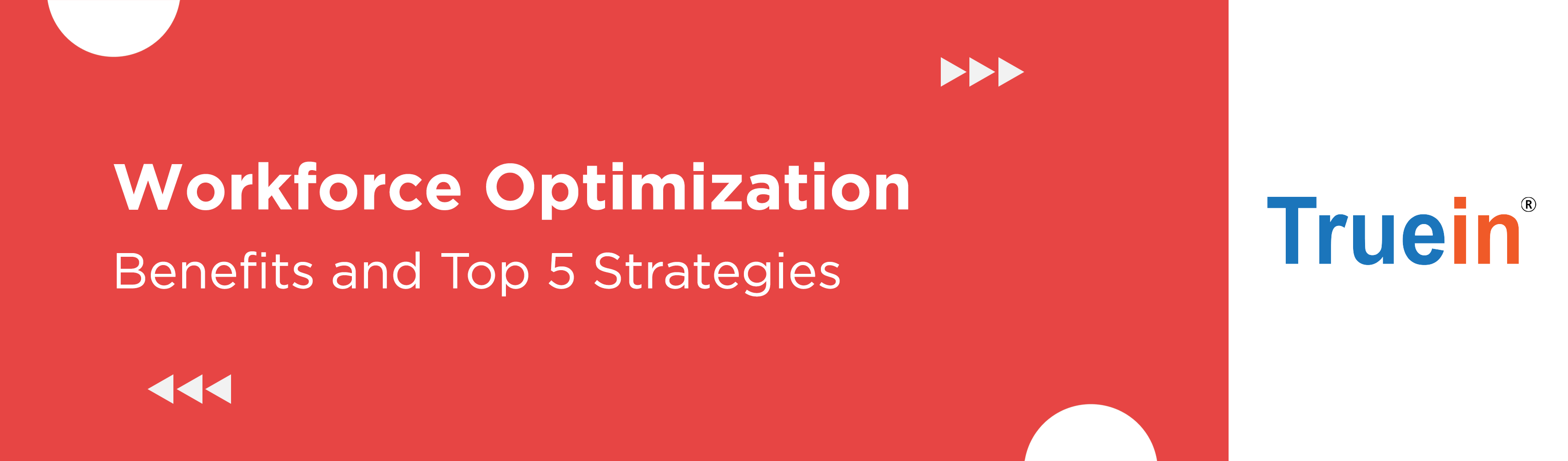 What Is Workforce Optimization? Benefits and Top 5 Strategies