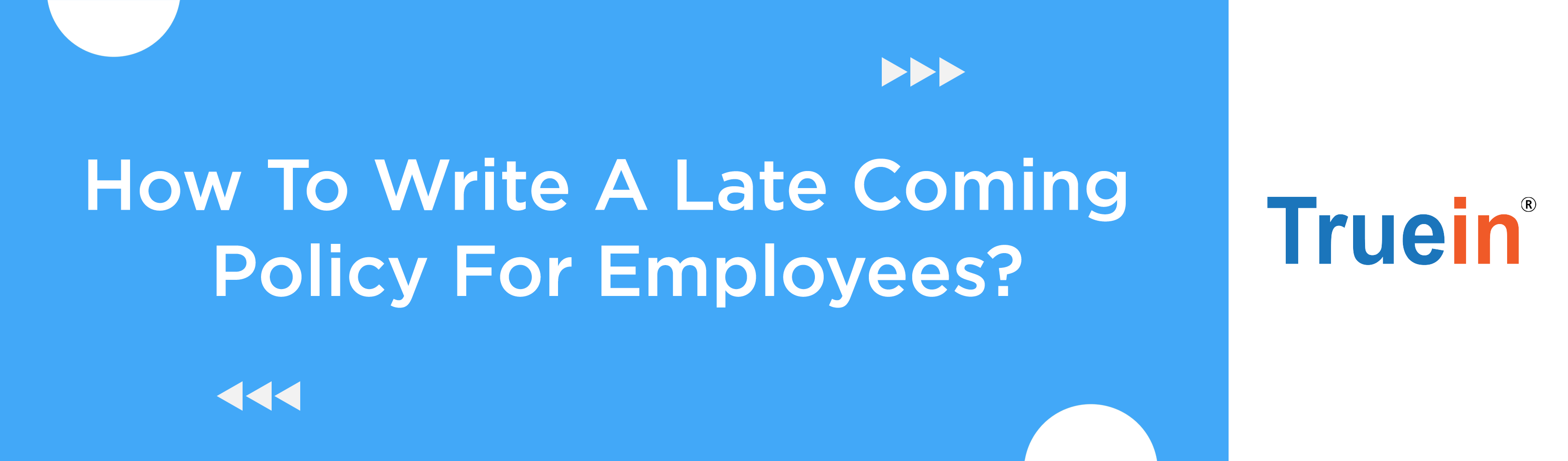 How To Write A Late Coming Policy For Employees?