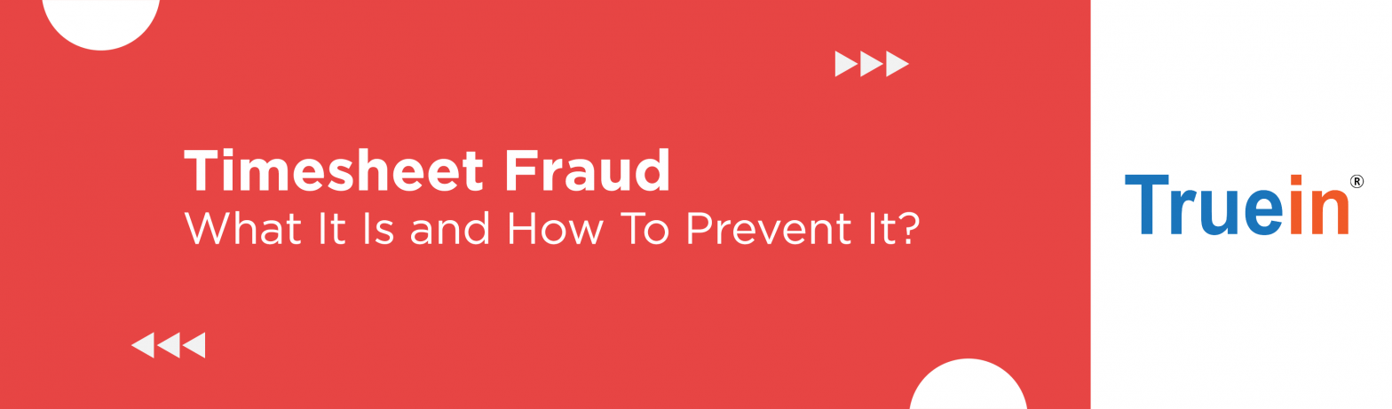 Blog post banner of What Is Timesheet Fraud and How To Prevent It