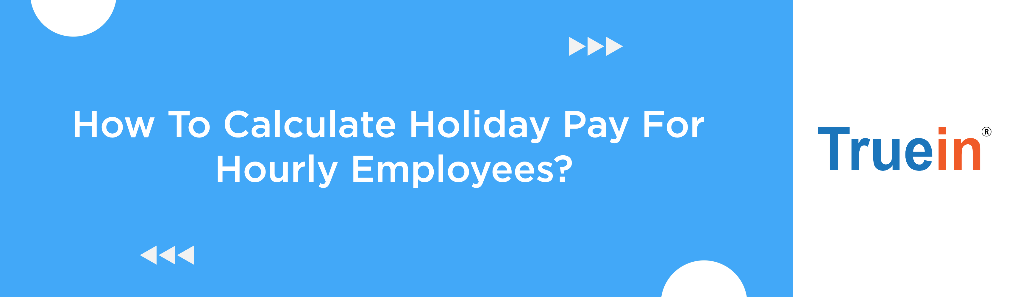 Holiday Pay Calculator How To Calculate Holiday Pay For Hourly Employees 