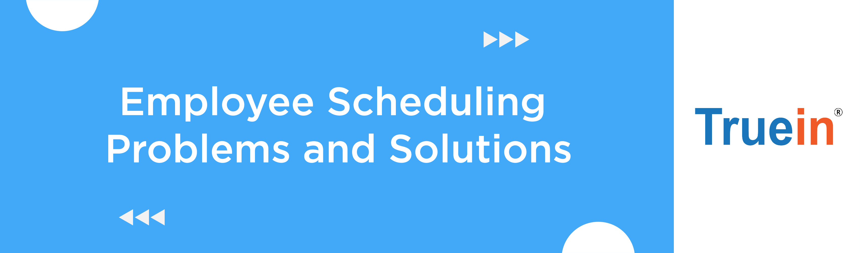 Employee Scheduling Problems and Solutions
