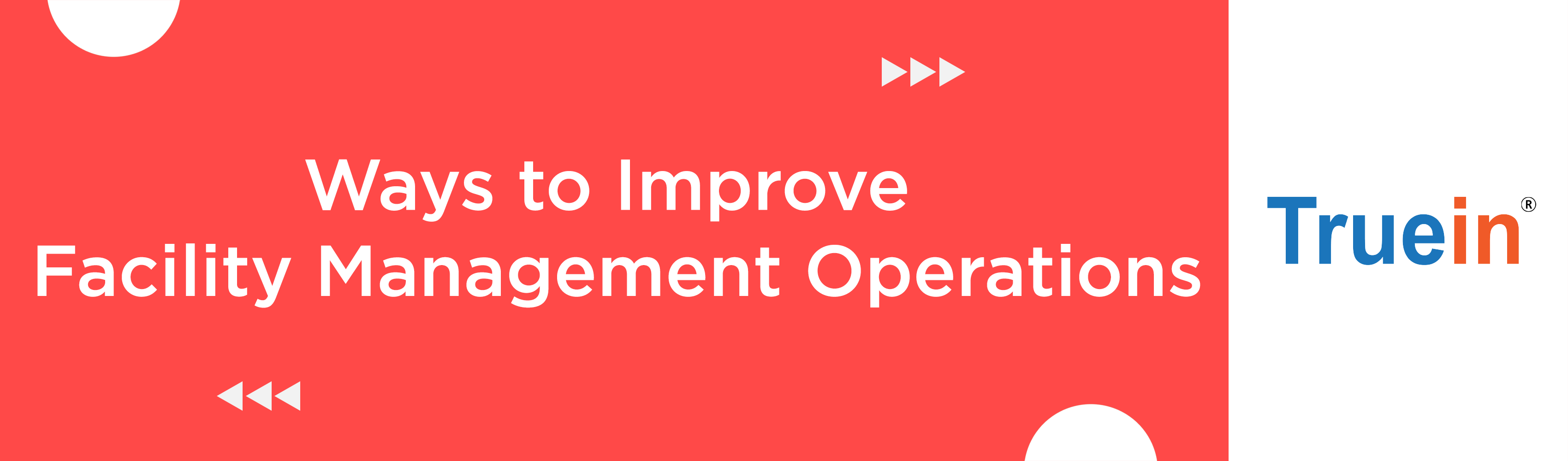 6 Ways to Improve Facility Management Operations