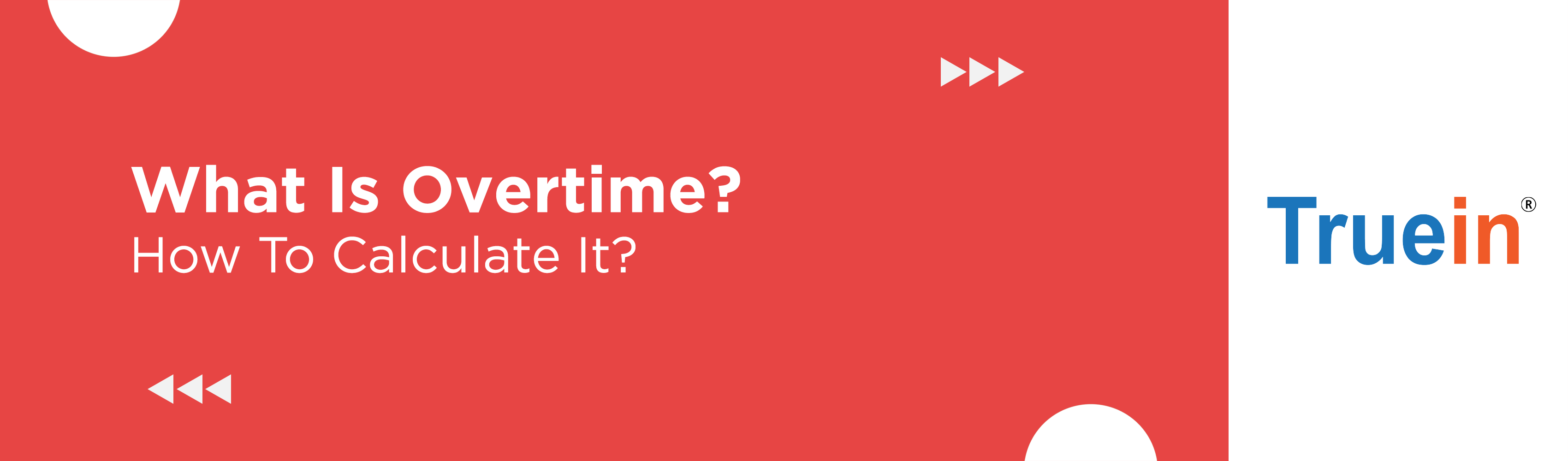 What Is Overtime and How To Calculate It?