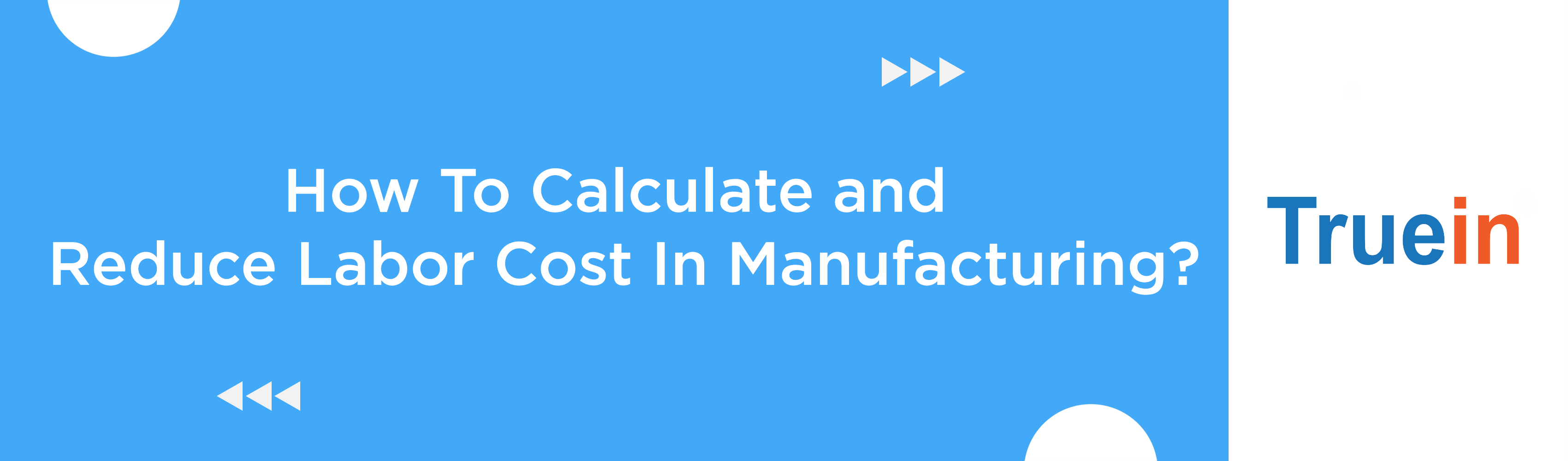 How To Calculate Labor Cost In Manufacturing?