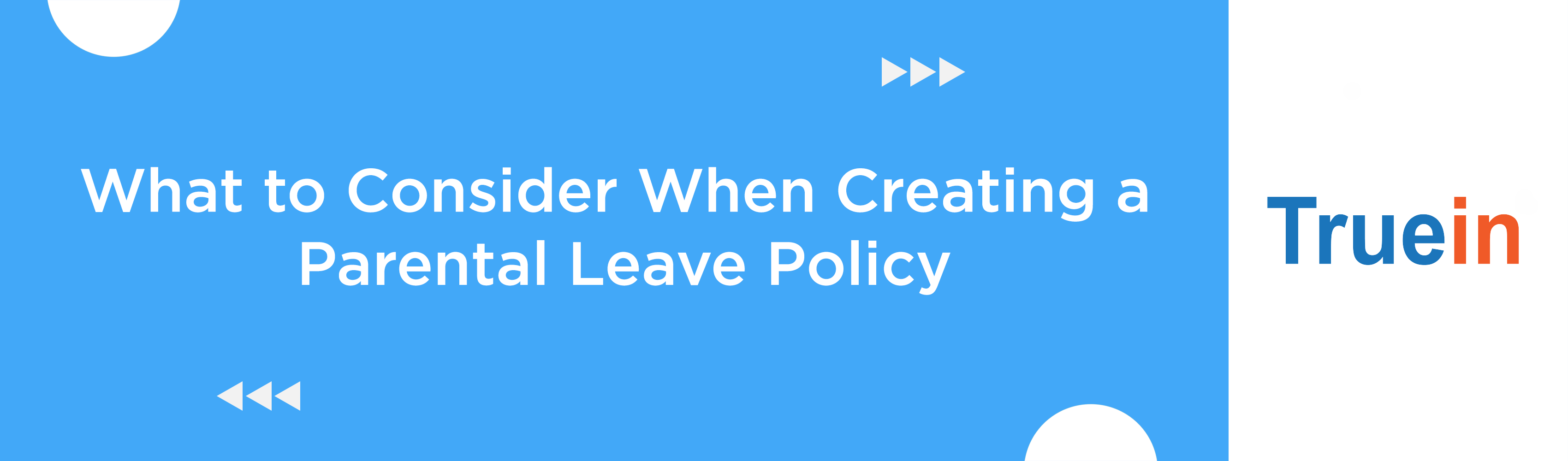 What to Consider When Creating a Parental Leave Policy