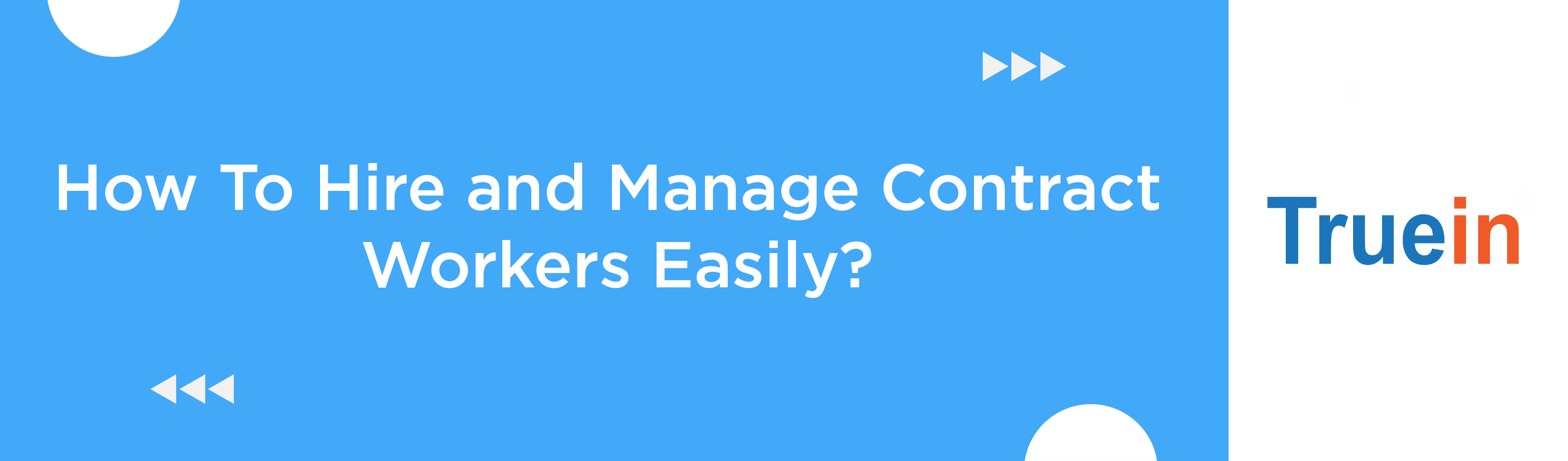 How To Hire and Manage Contract Workers Easily
