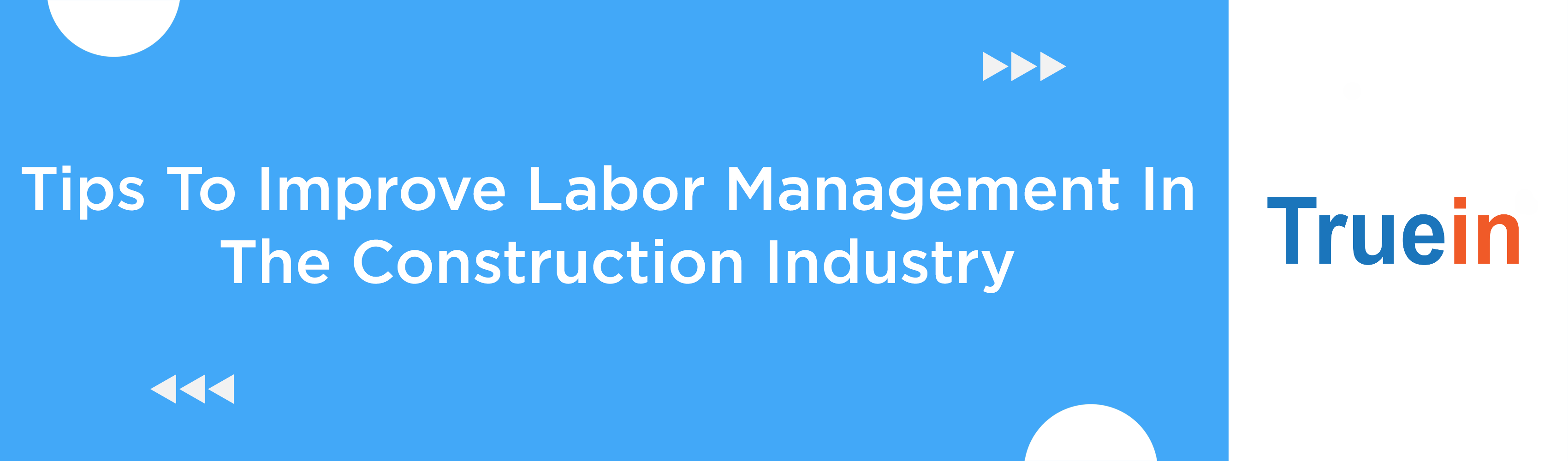 Tips To Improve Labor Management In The Construction Industry