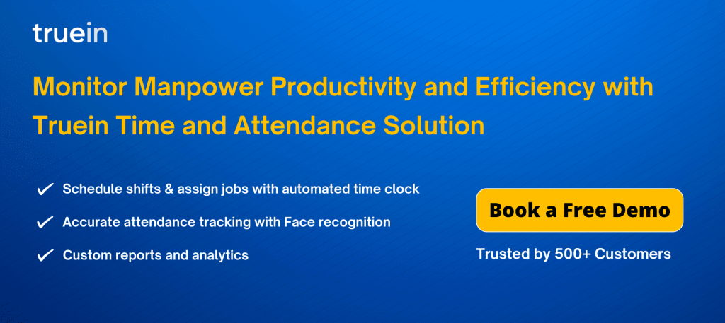 Schedule shifts and assign jobs for manpower with Truein attendance management system
