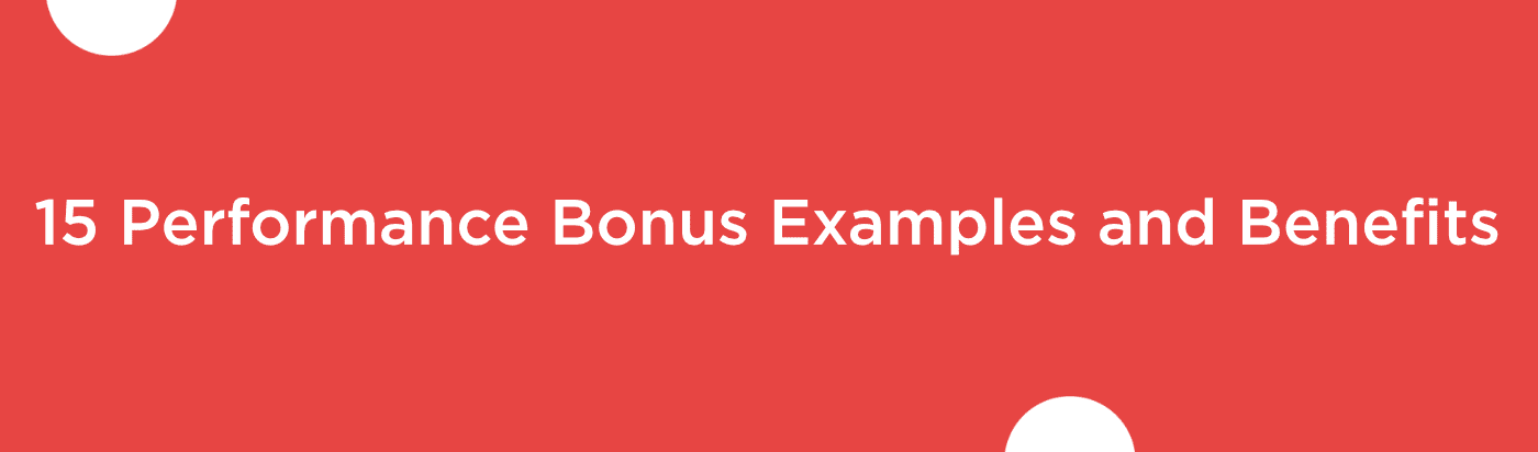 Blog banner of 15 Types of Performance Bonus Examples and Benefits