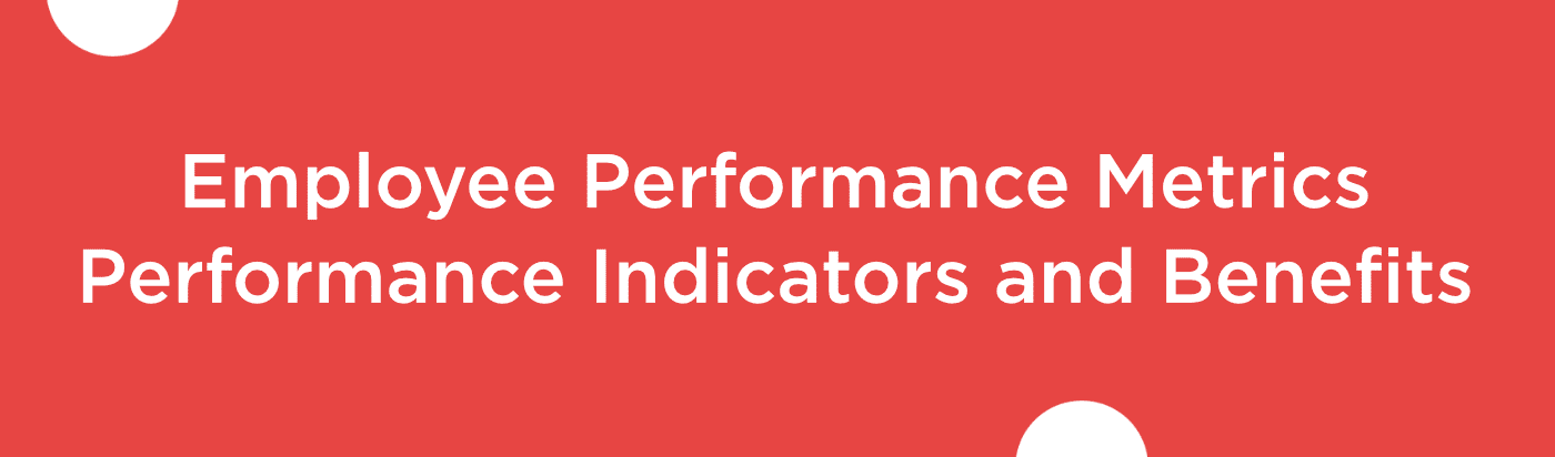 Blog banner of Performance Indicators and Benefits