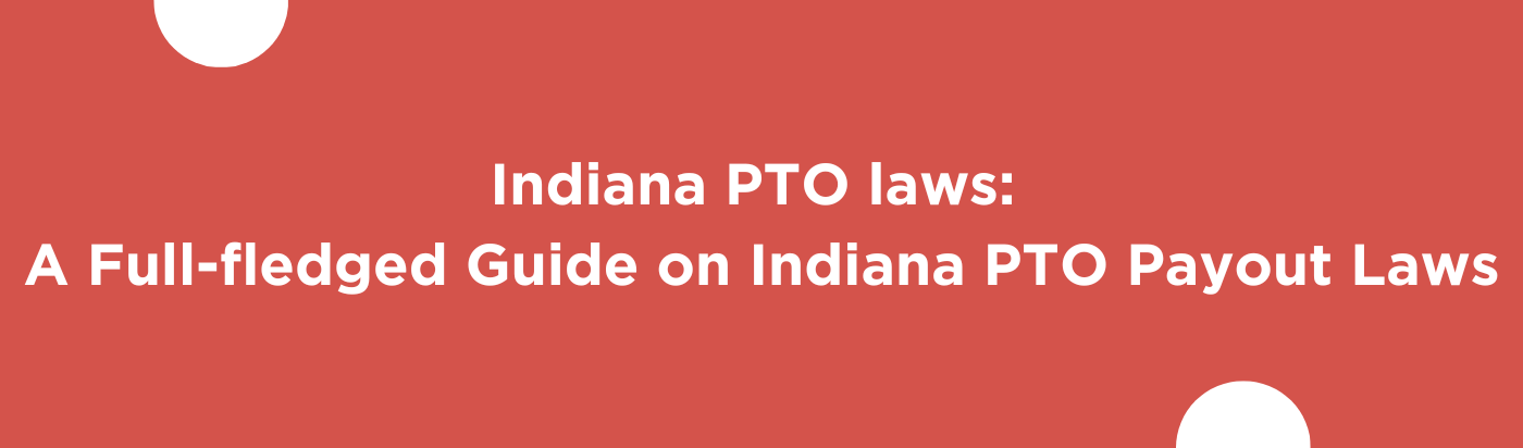 Blog Banner for Indiana PTO laws