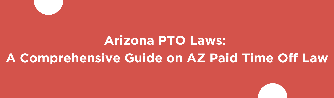 Blog banner for Arizona PTO Laws