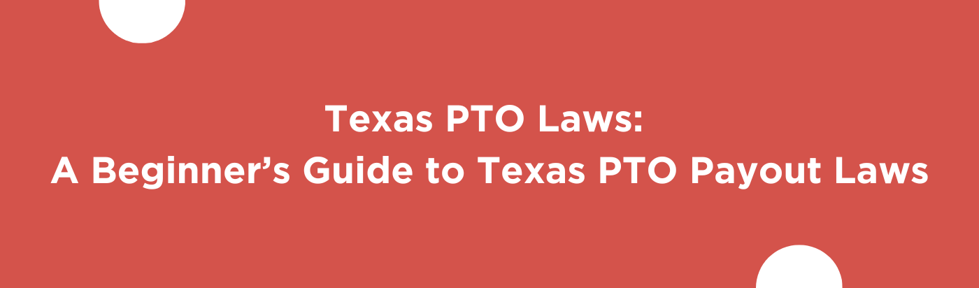 Blog banner for 5Texas PTO Laws