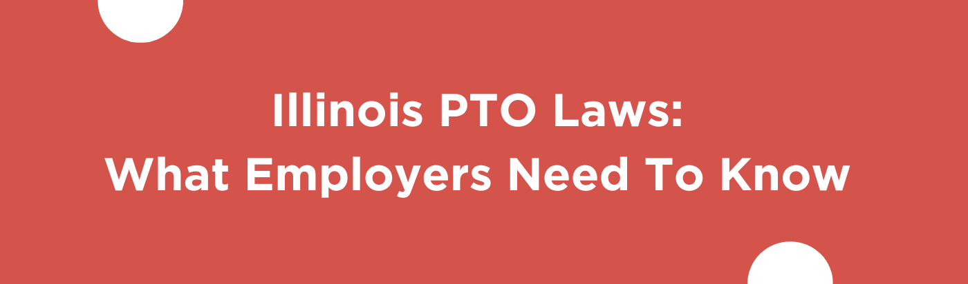 blog banner for Illinois PTO Laws